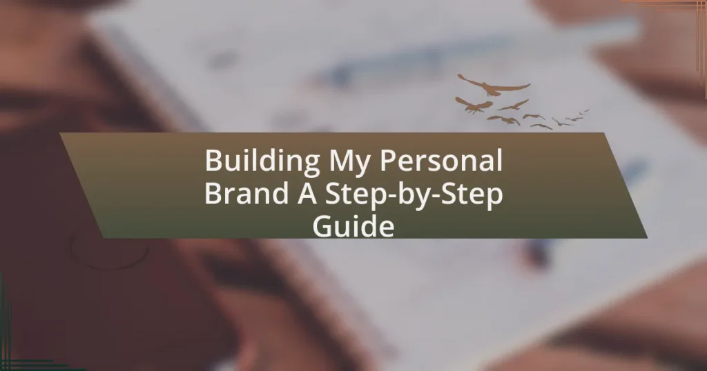 Building My Personal Brand A Step-by-Step Guide