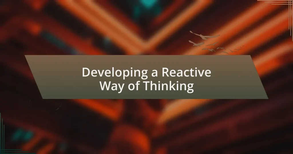 Developing a Reactive Way of Thinking