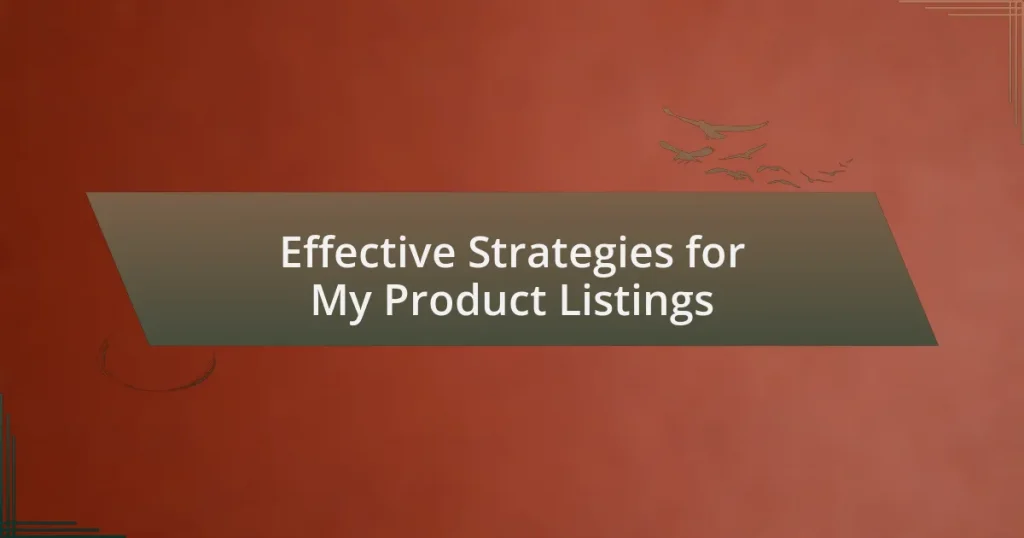 Effective Strategies for My Product Listings