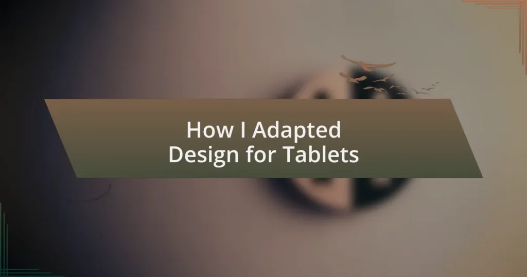 How I Adapted Design for Tablets