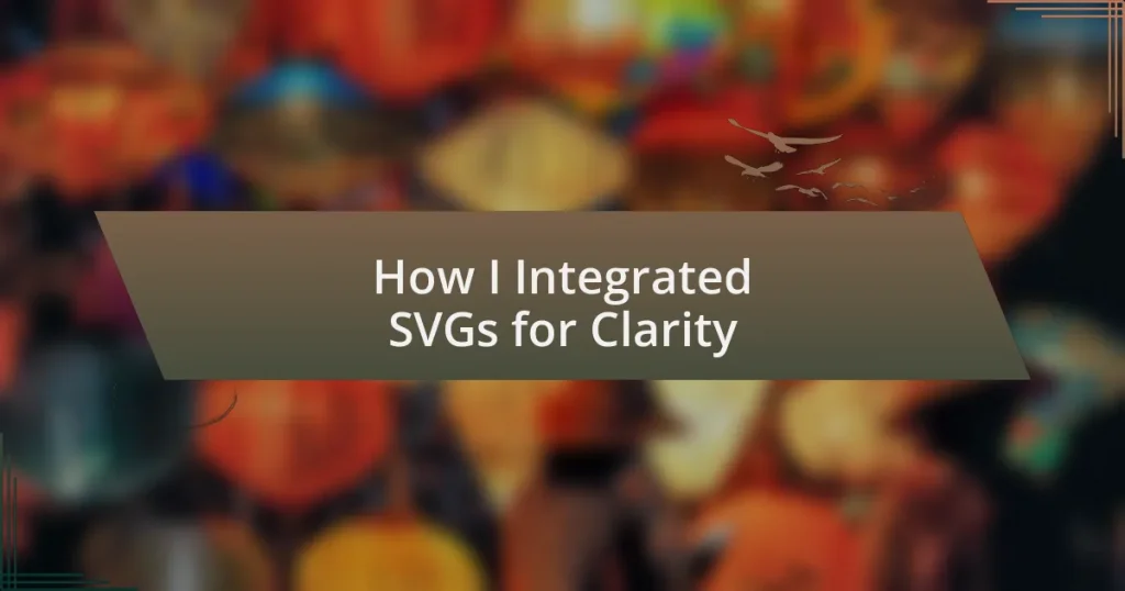 How I Integrated SVGs for Clarity