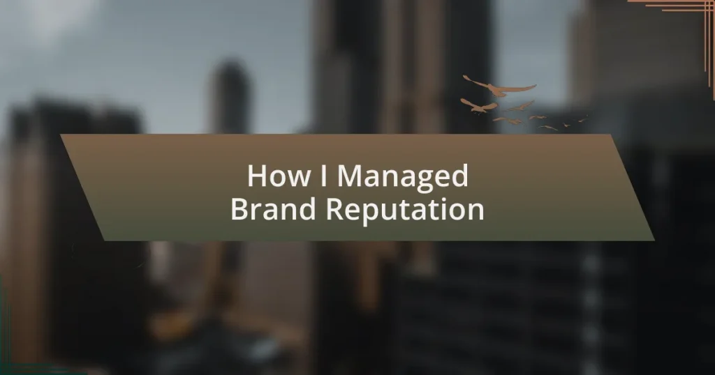 How I Managed Brand Reputation