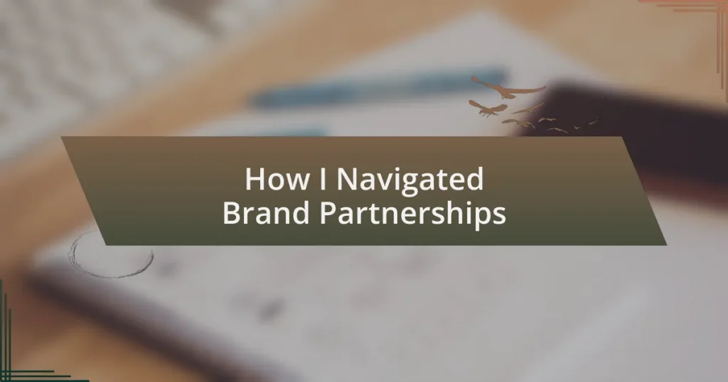 How I Navigated Brand Partnerships
