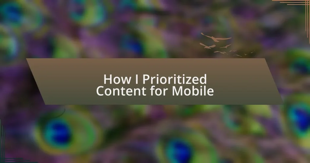 How I Prioritized Content for Mobile