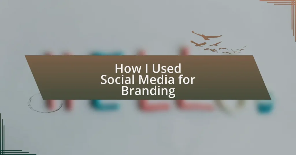 How I Used Social Media for Branding