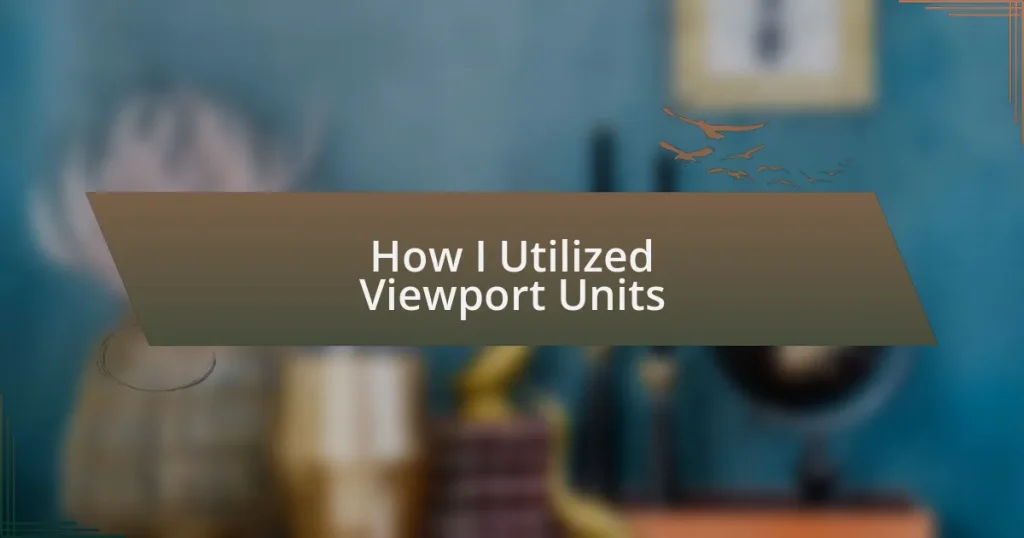 How I Utilized Viewport Units