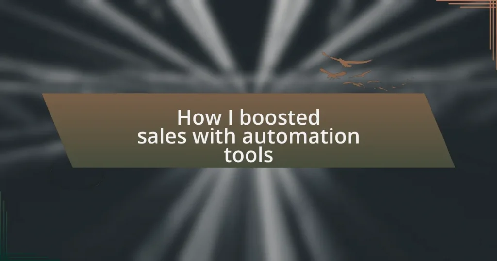 How I boosted sales with automation tools