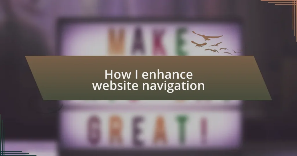 How I enhance website navigation