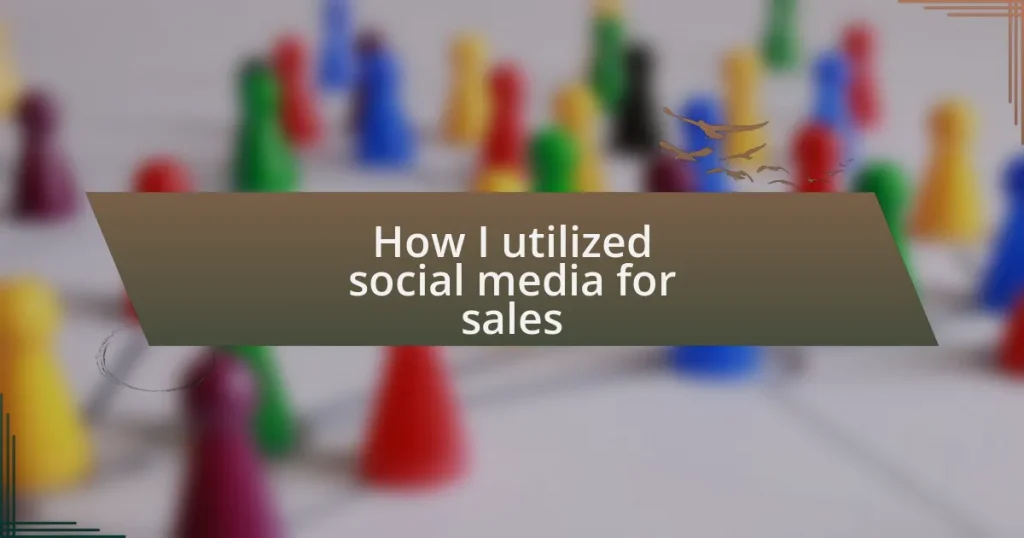 How I utilized social media for sales