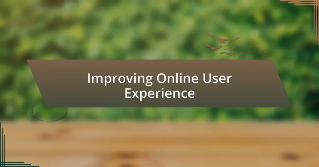 Improving Online User Experience