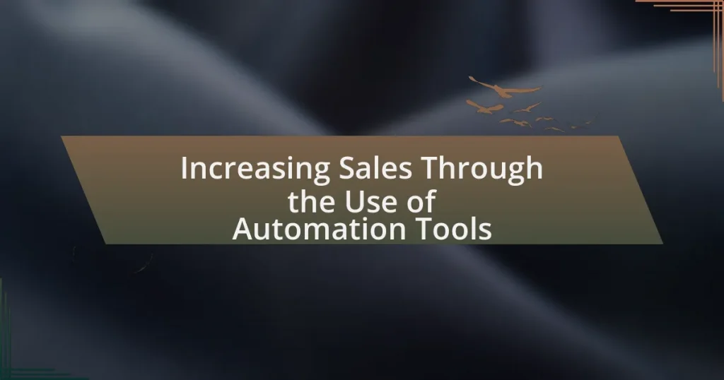 Increasing Sales Through the Use of Automation Tools