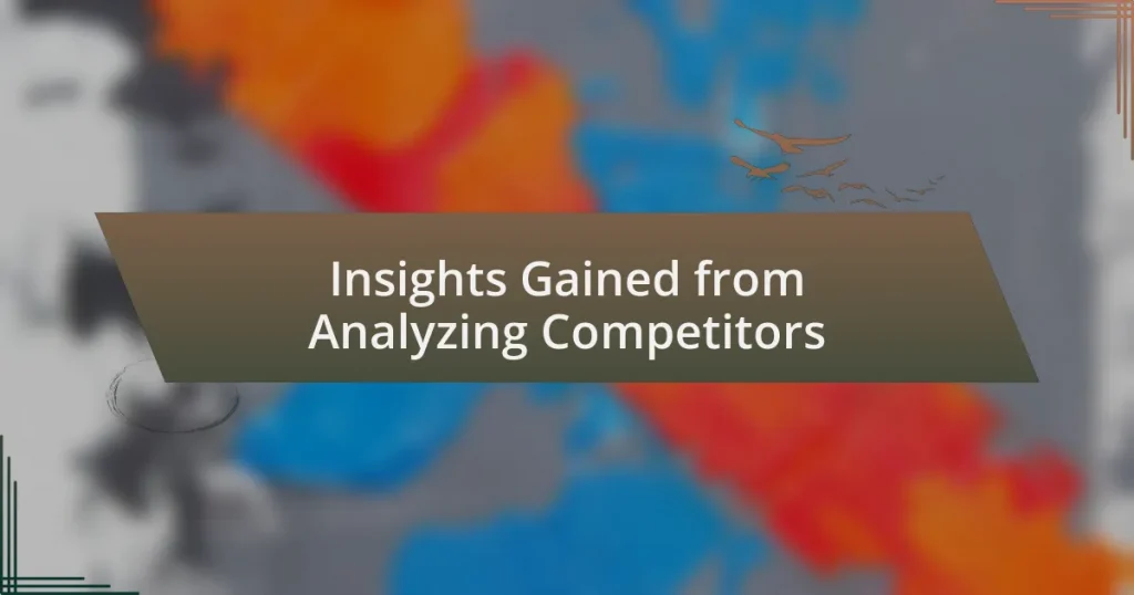Insights Gained from Analyzing Competitors