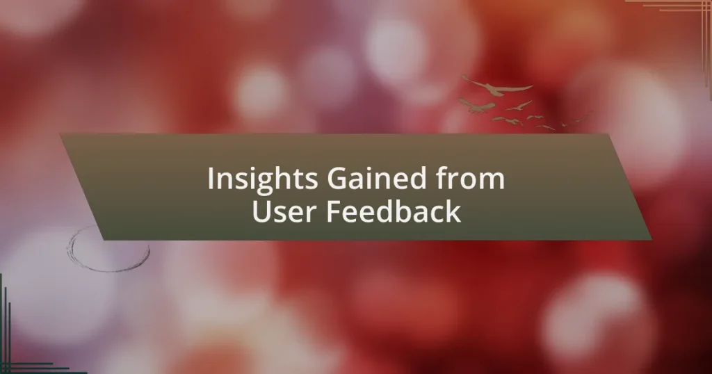 Insights Gained from User Feedback