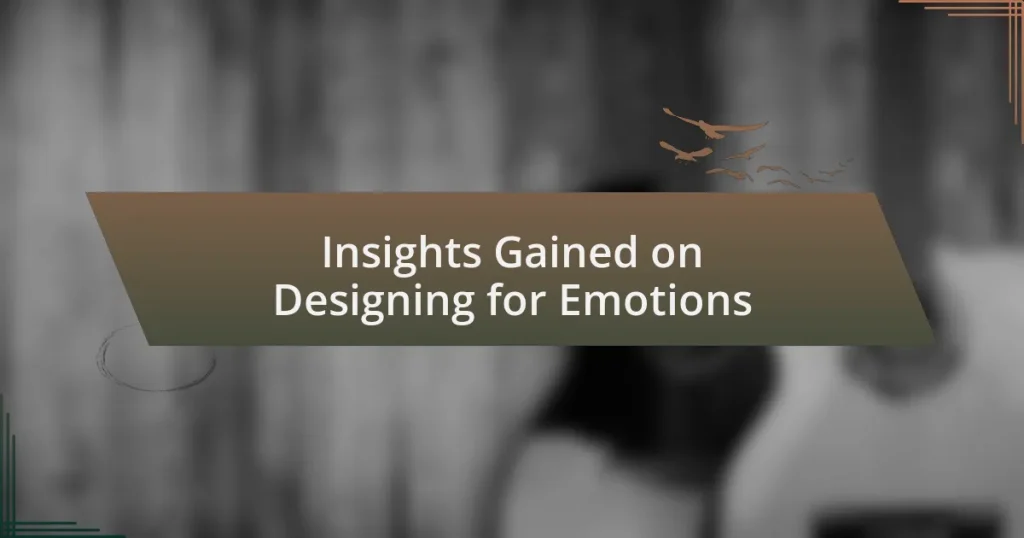Insights Gained on Designing for Emotions