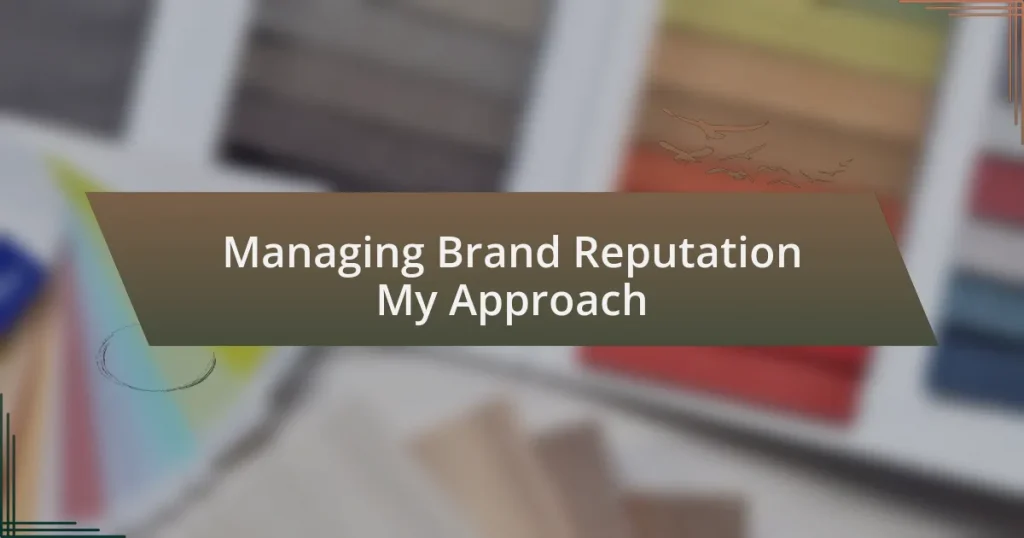Managing Brand Reputation My Approach
