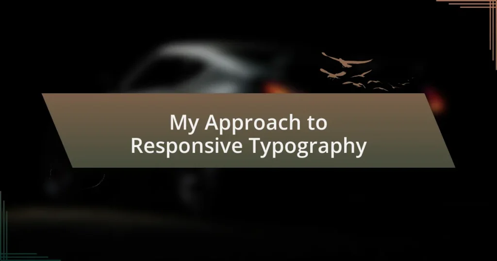 My Approach to Responsive Typography