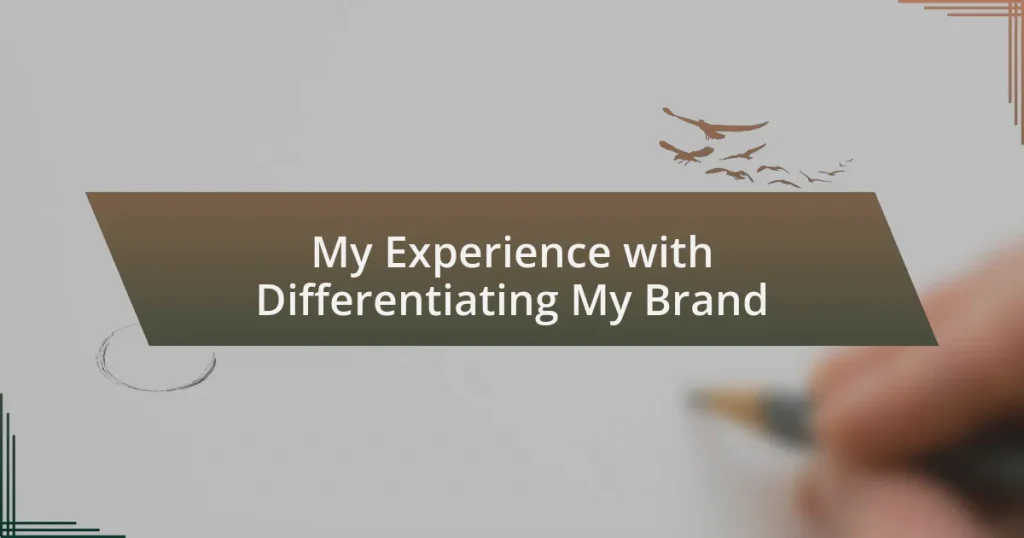My Experience with Differentiating My Brand