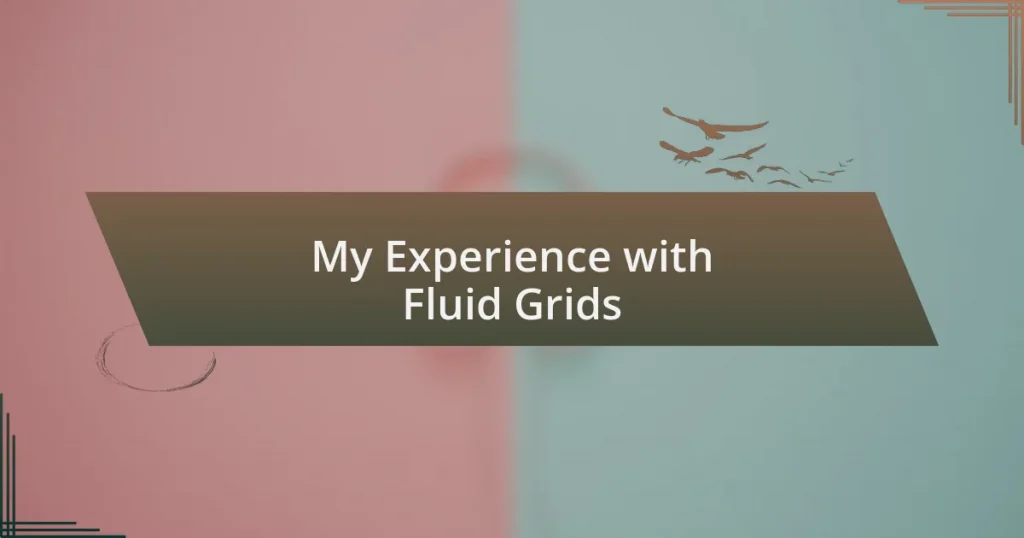 My Experience with Fluid Grids