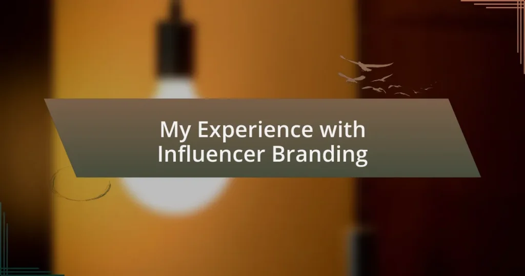 My Experience with Influencer Branding