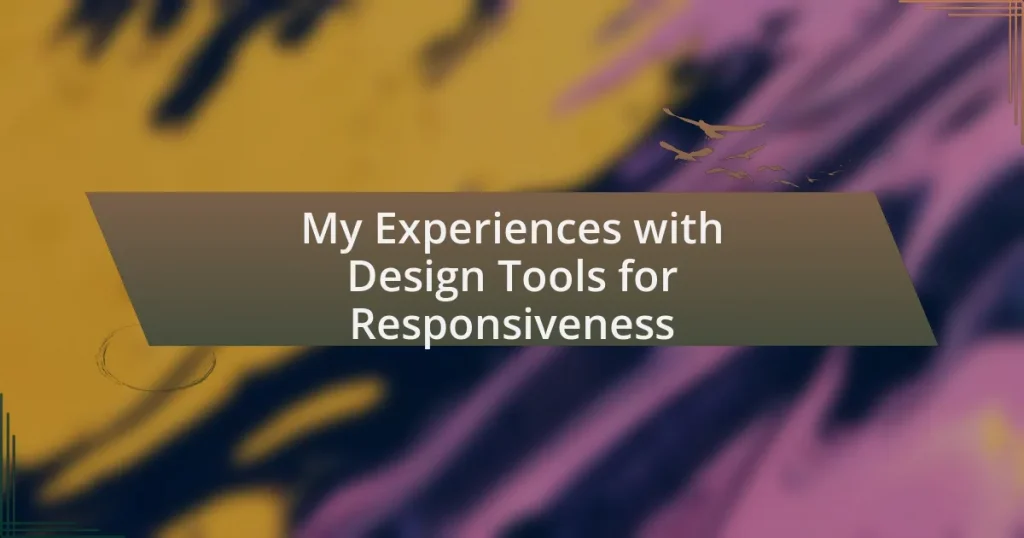 My Experiences with Design Tools for Responsiveness