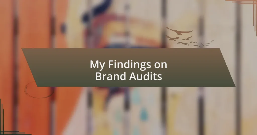 My Findings on Brand Audits