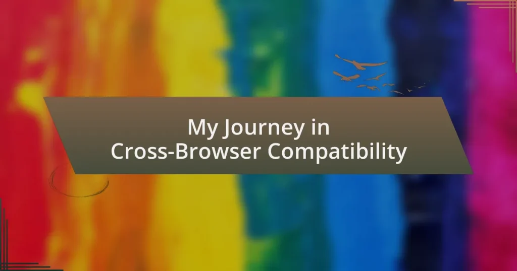 My Journey in Cross-Browser Compatibility