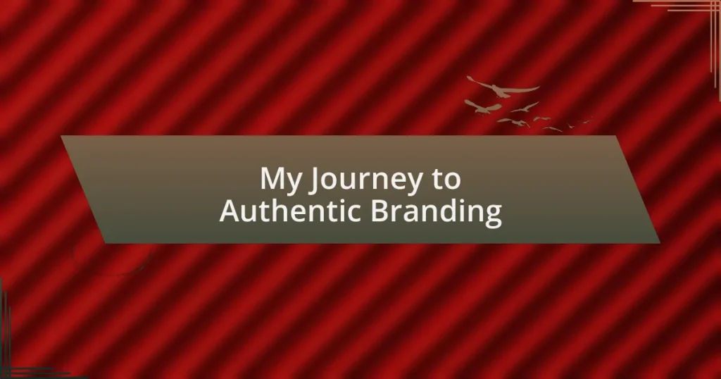 My Journey to Authentic Branding