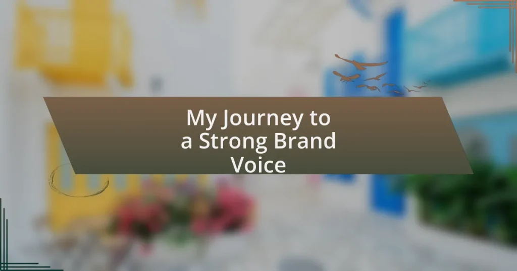 My Journey to a Strong Brand Voice