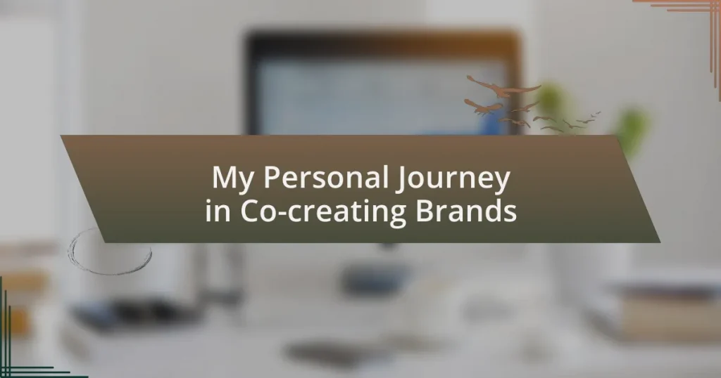 My Personal Journey in Co-creating Brands