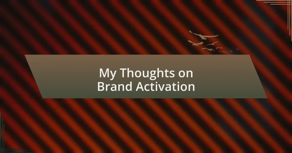 My Thoughts on Brand Activation