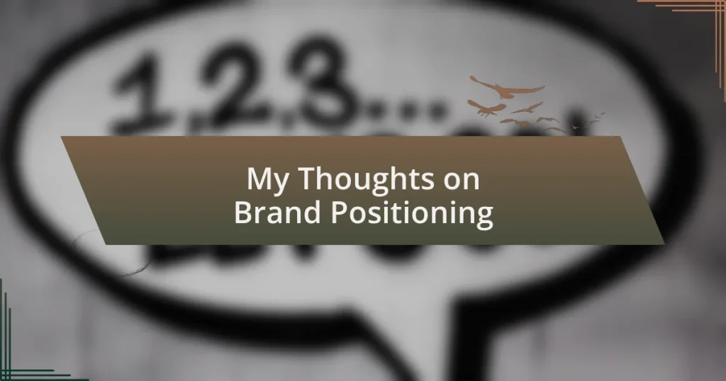 My Thoughts on Brand Positioning