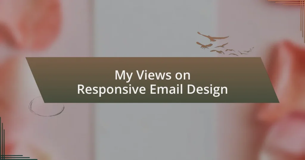 My Views on Responsive Email Design