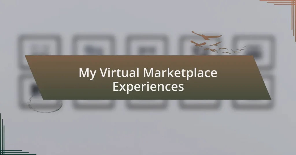 My Virtual Marketplace Experiences