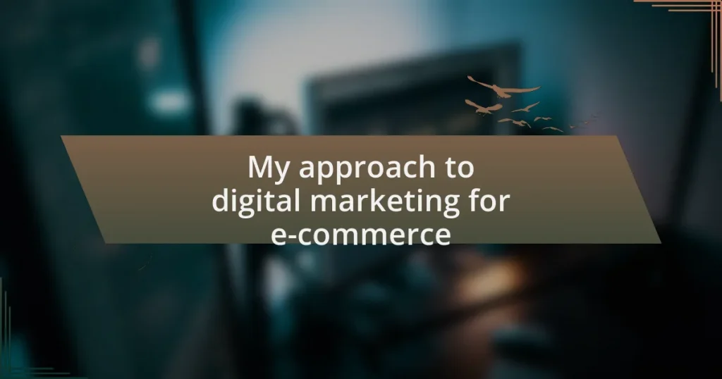 My approach to digital marketing for e-commerce