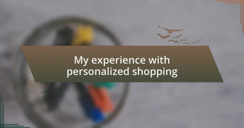 My experience with personalized shopping
