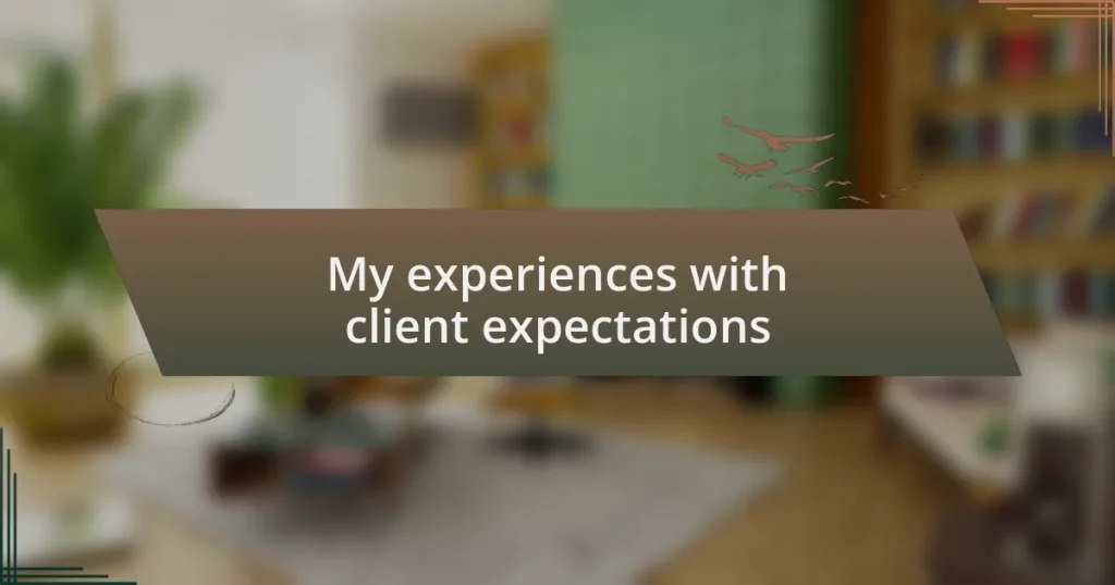 My experiences with client expectations