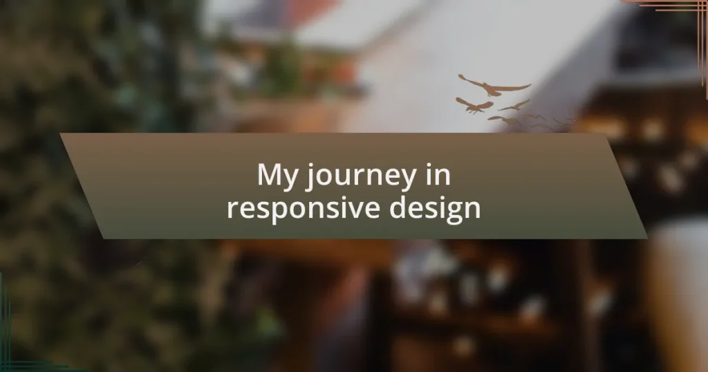 My journey in responsive design
