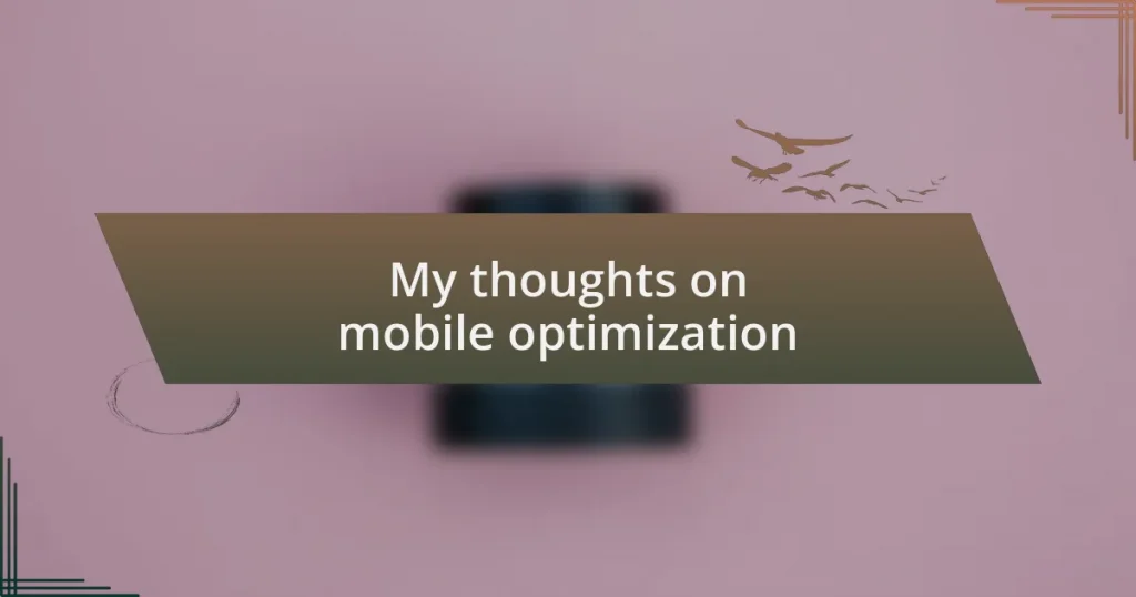 My thoughts on mobile optimization