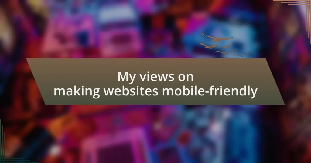 My views on making websites mobile-friendly