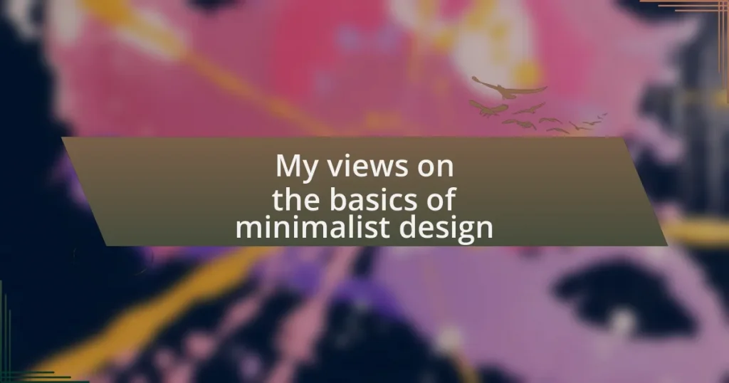 My views on the basics of minimalist design