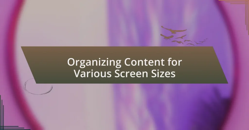 Organizing Content for Various Screen Sizes