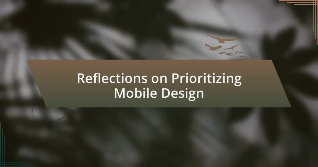 Reflections on Prioritizing Mobile Design