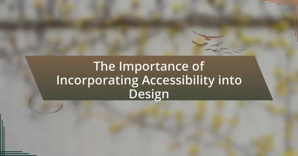 The Importance of Incorporating Accessibility into Design