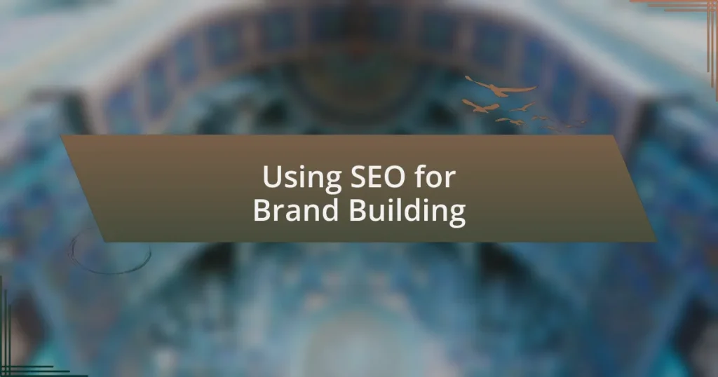 Using SEO for Brand Building