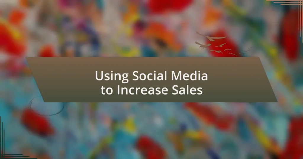Using Social Media to Increase Sales