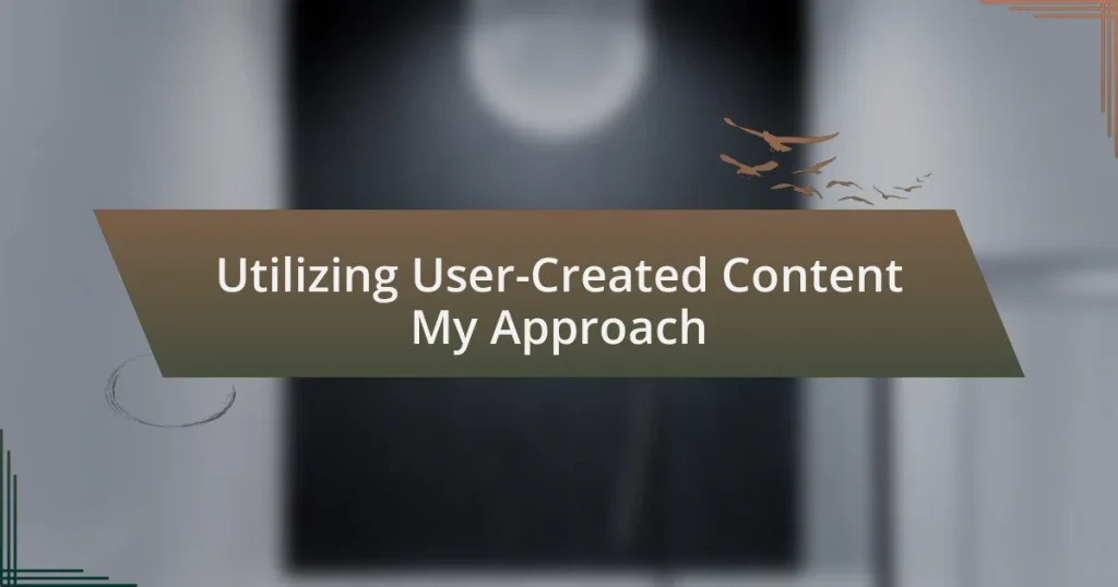 Utilizing User-Created Content My Approach