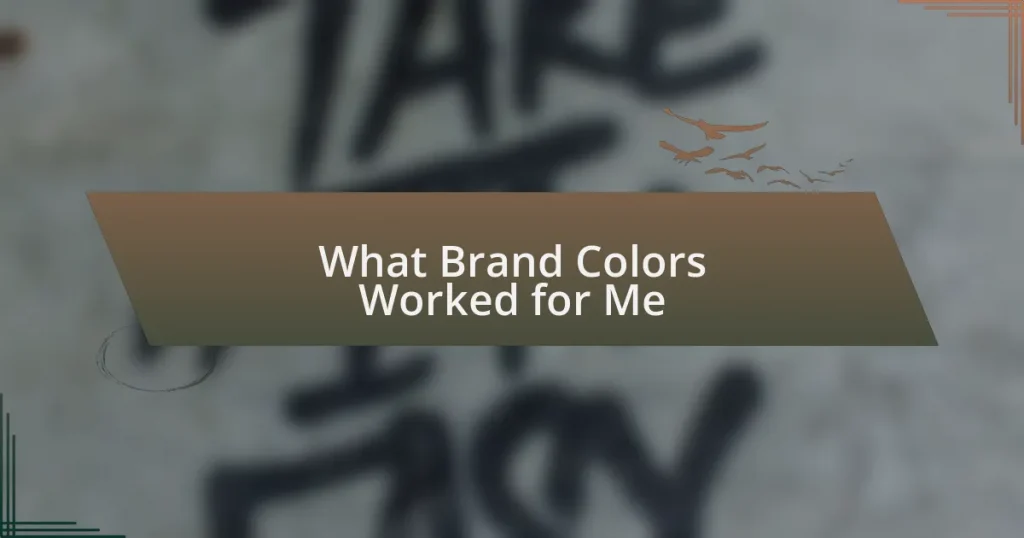 What Brand Colors Worked for Me