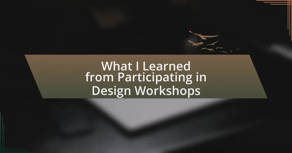 What I Learned from Participating in Design Workshops