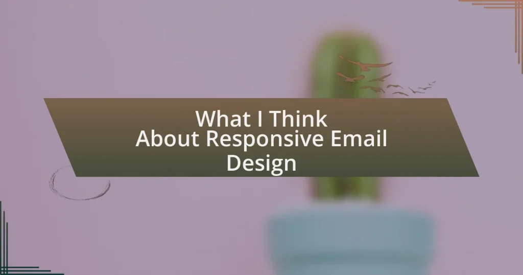 What I Think About Responsive Email Design
