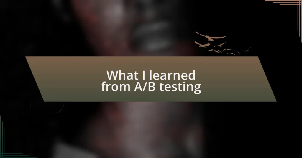 What I learned from A/B testing